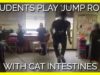 Students Play ‘Jump Rope’ With Cat Intestines in Class