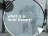 Social Justice + Veganism Ep. 3 Food Deserts
