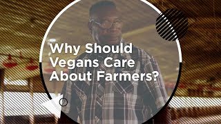 Social Justice + Veganism Ep. 7 Farmers