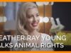 Heather Rae Young Talks Animal Rights Tattoos, Vegan Food, and Wedding Planning
