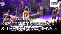 Against animal testing | Kirsten Rosenberg | The Iron Maidens