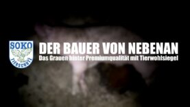 DER BAUER VON NEBENAN // SOKO Tierschutz e.V.
