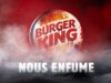 Burger King nous enfume