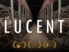 Lucent (2014) – full documentary