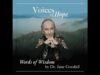 Voices of Hope ~ Words of Wisdom by Dr. Jane Goodall