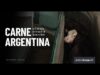 Carne argentina: un’inchiesta nei macelli di Buenos Aires