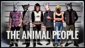 THE ANIMAL PEOPLE Full Film – A documentary on free speech and protest, Presented by Joaquin Phoenix